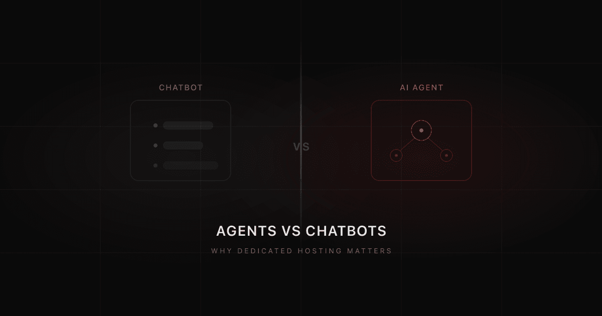 AI Agents vs Chatbots: Why Dedicated Hosting Matters